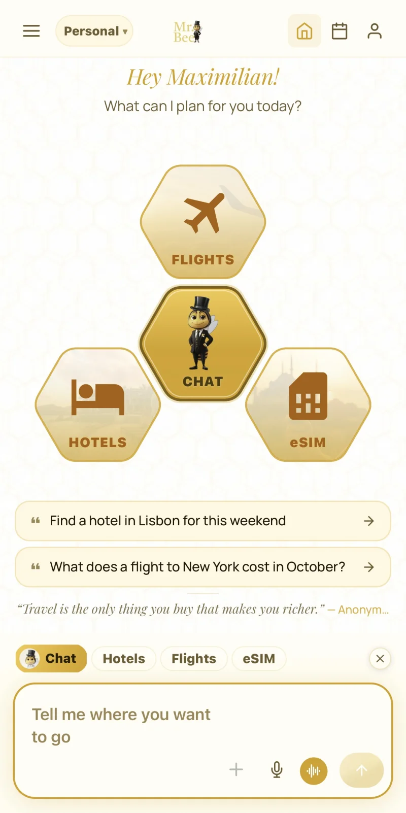 Home-Screen der Mr.-Bee-App: Chat-Eingabe mit Prompt-Vorschlägen und Hexagon-Modulen für Flüge, Hotels und eSIM